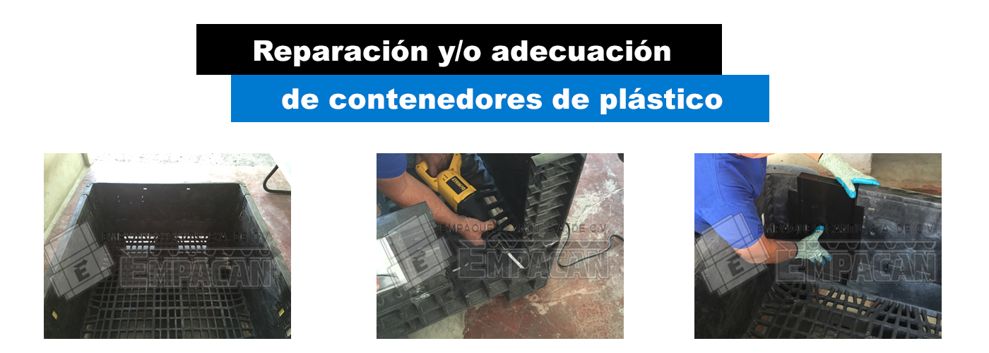 Reparación y/o adecuación de contenedores de plástico